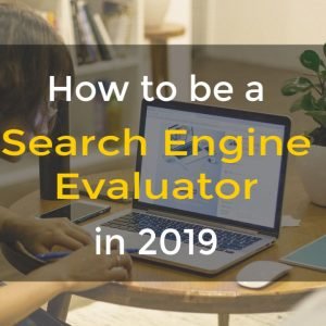 Read more about the article How to be a Search Engine Evaluator in 2020