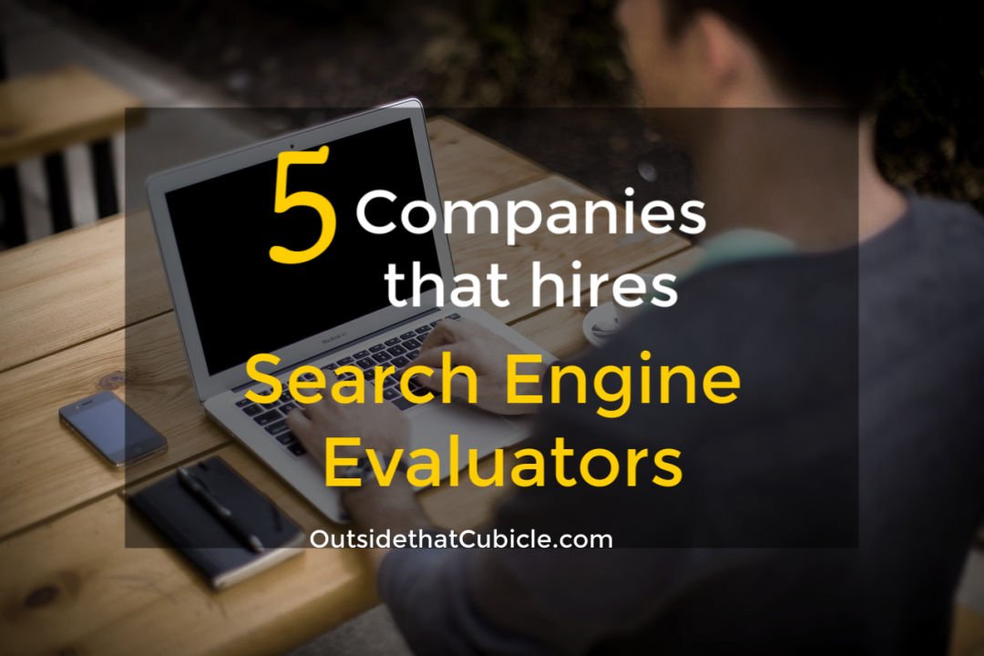 5 companies that hires search engine evaluators outside search engine evaluators